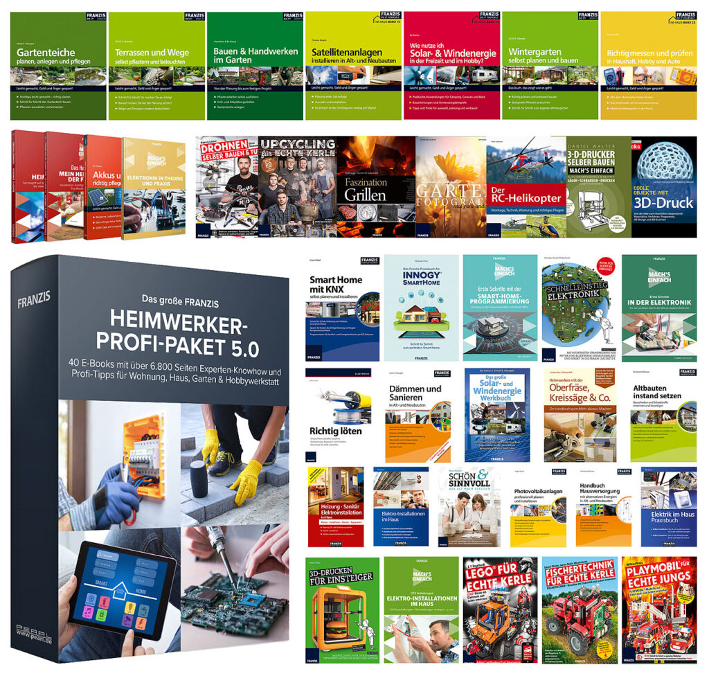Das grosse Franzis-Heimwerker-Paket 5.0 Das grosse Franzis-Heimwerker-Paket 5.0