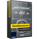 Gewitterwarner zum Selberbauen