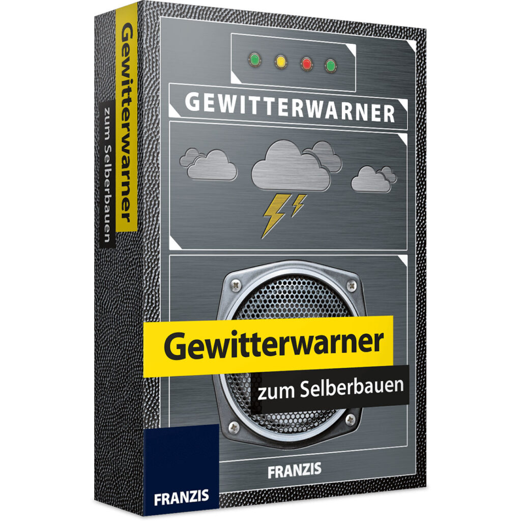 Gewitterwarner zum Selberbauen