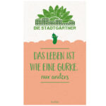 Saatgrüsse – Das Leben ist wie eine Gurke, Gurkengruss